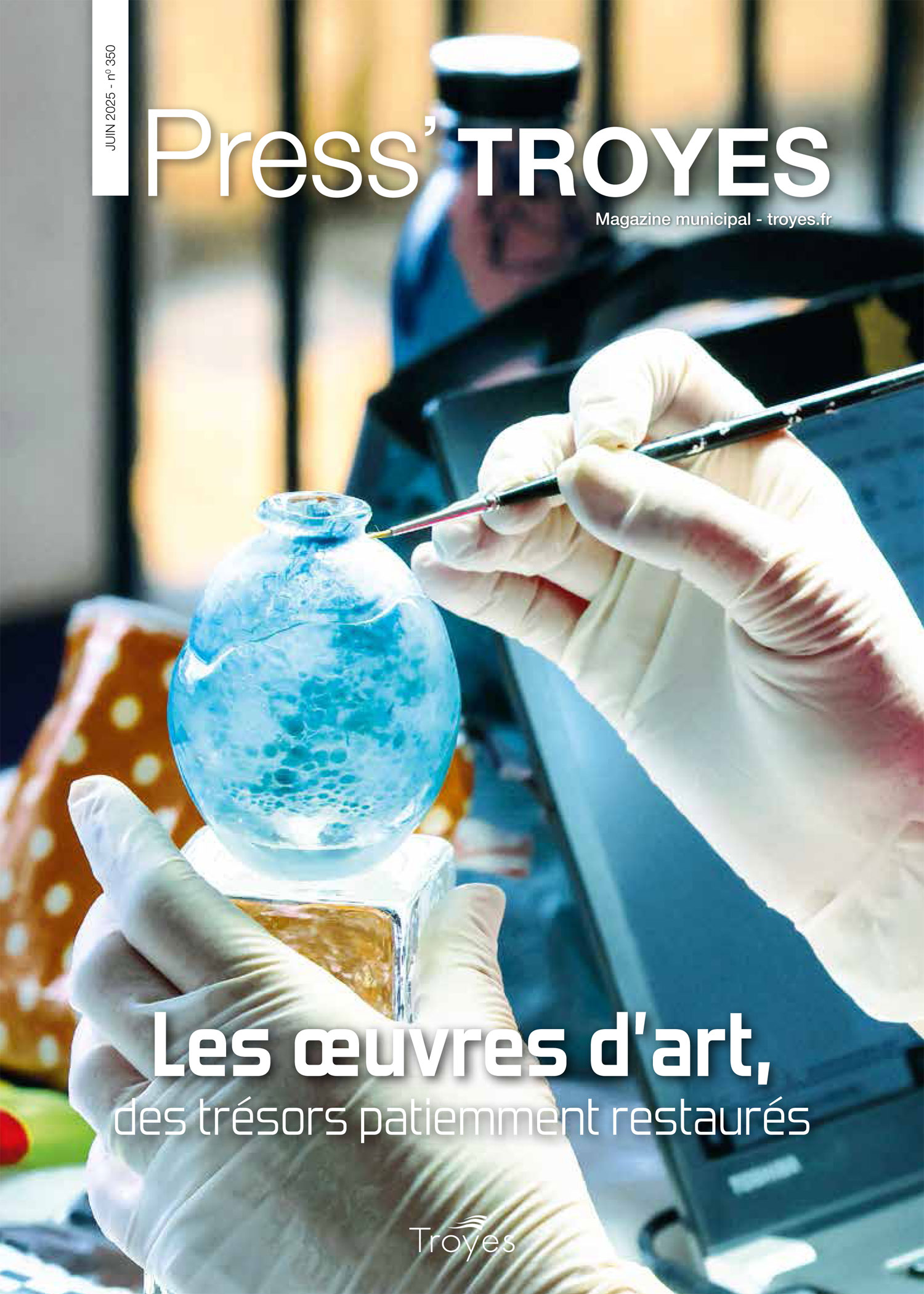 PressTroyes_350_Juin_2025_Couv Couverture Press'Troyes n° 350 juin 2025