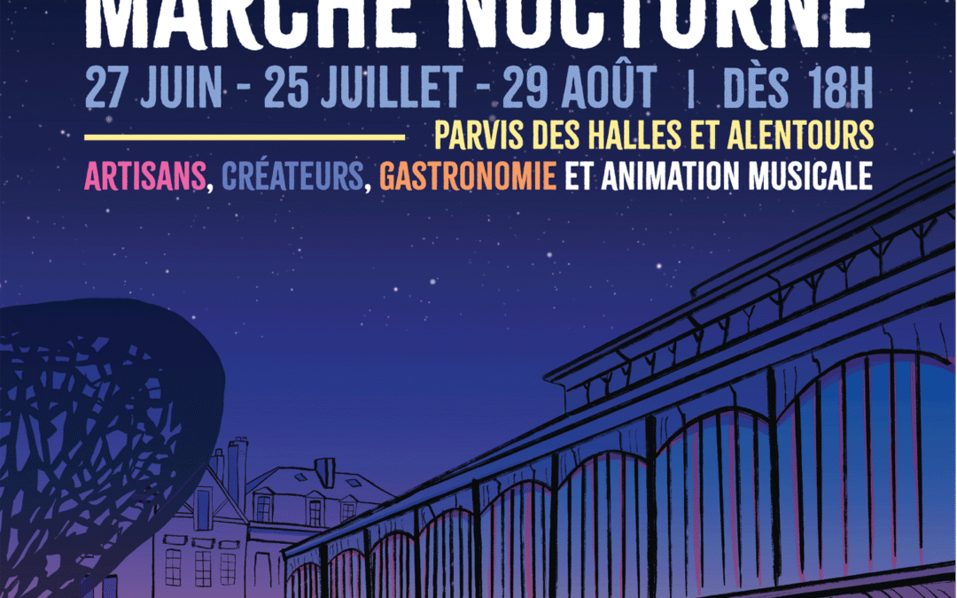 Marché nocturne : 27 juin, 25 juillet et 29 août