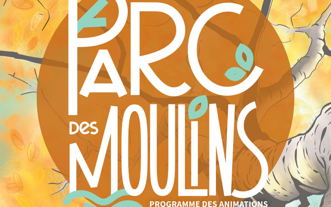 🍃🍁Parc des Moulins : programme des animations automne/hiver