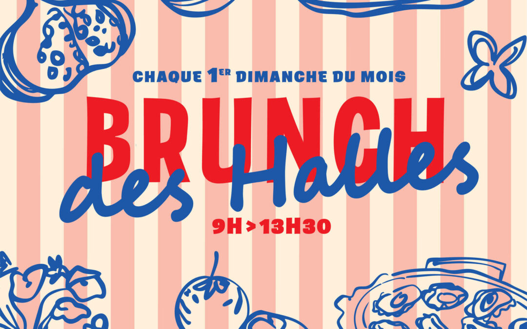 🍽️ Le Brunch des Halles vous donne rendez-vous